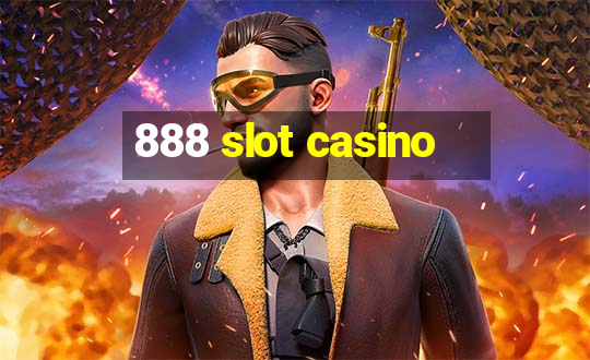 888 slot casino