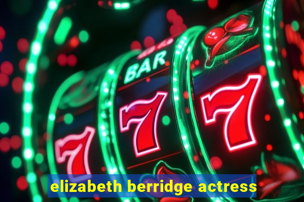 elizabeth berridge actress