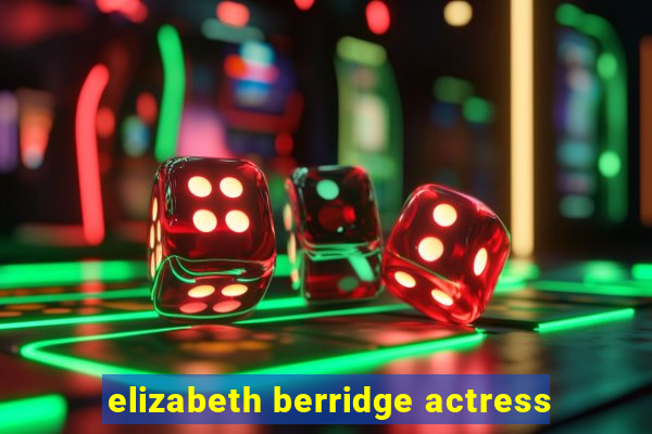 elizabeth berridge actress