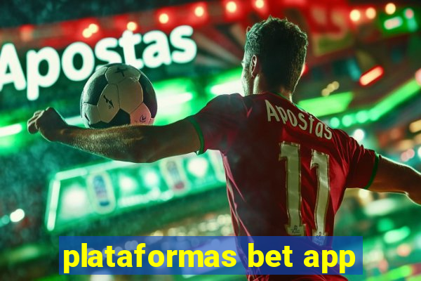 plataformas bet app