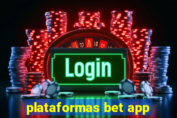 plataformas bet app