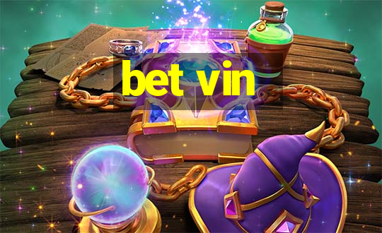 bet vin