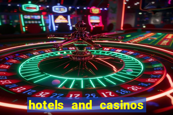 hotels and casinos in vegas