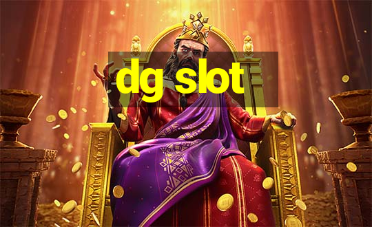 dg slot