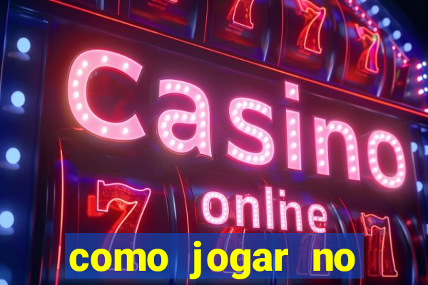 como jogar no esporte bet