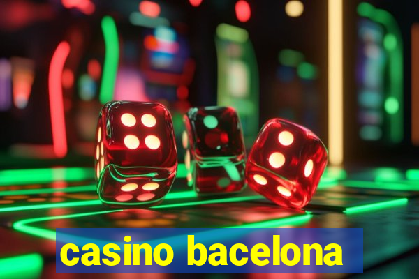 casino bacelona