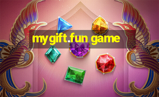 mygift.fun game