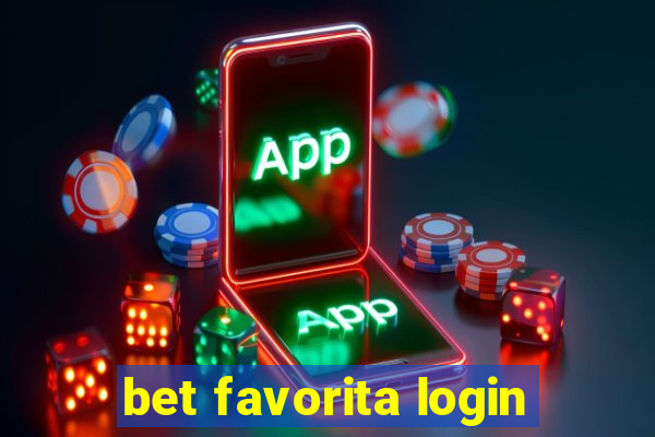 bet favorita login