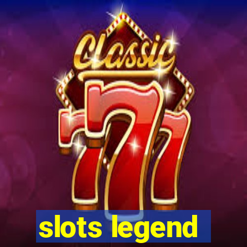 slots legend