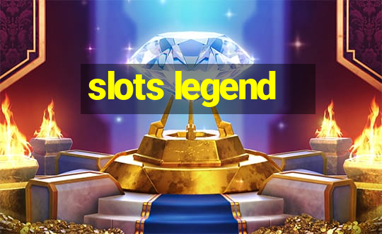 slots legend