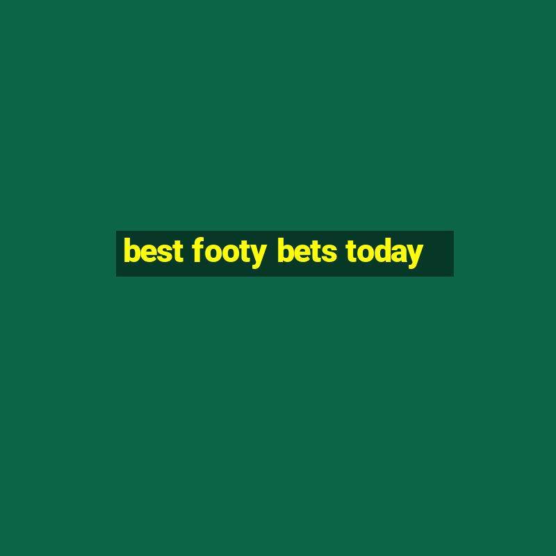 best footy bets today