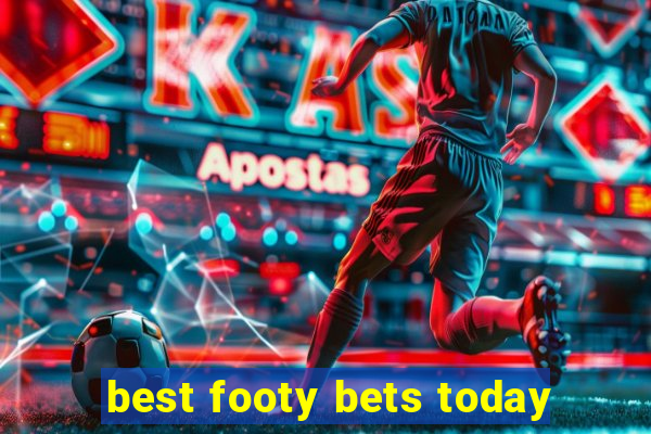 best footy bets today