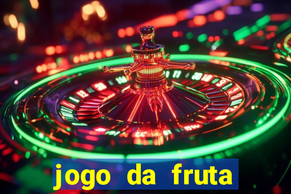 jogo da fruta aposta 1 real é confiável