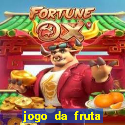 jogo da fruta aposta 1 real é confiável