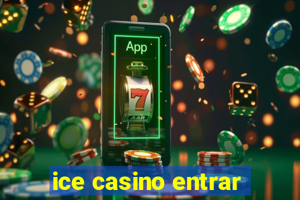 ice casino entrar