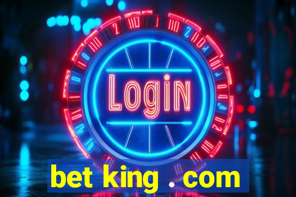 bet king . com