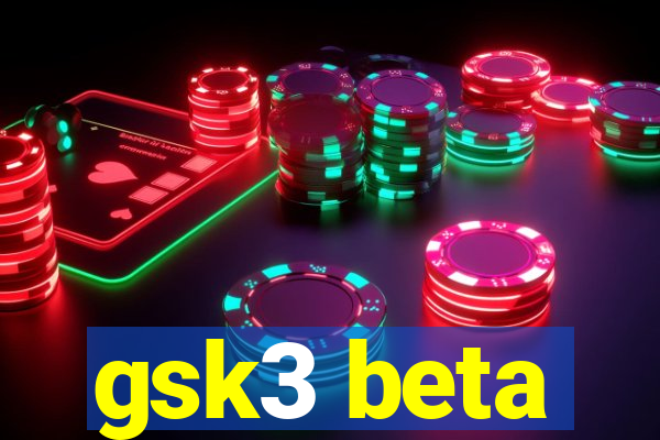 gsk3 beta