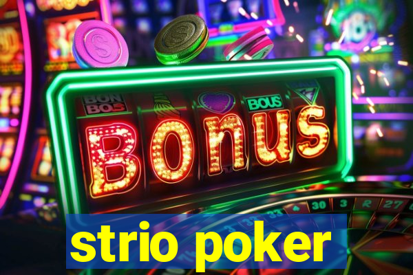 strio poker