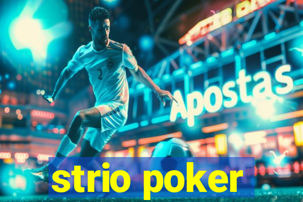 strio poker