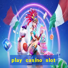 play casino slot machine games for free