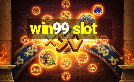 win99 slot