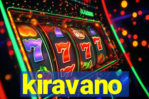 kiravano