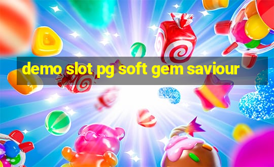 demo slot pg soft gem saviour