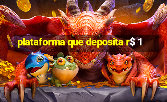 plataforma que deposita r$ 1