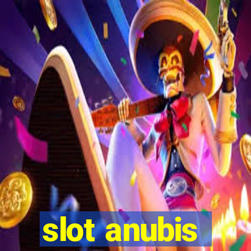 slot anubis