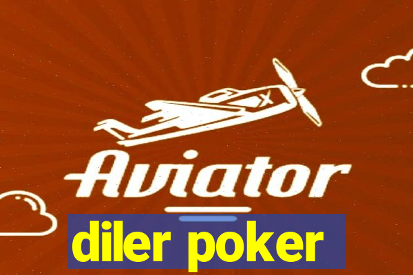 diler poker