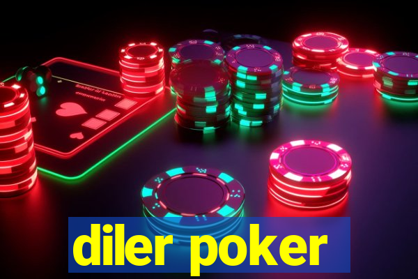 diler poker