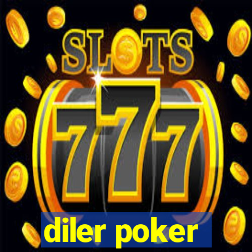 diler poker