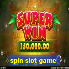 spin slot game