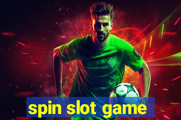 spin slot game