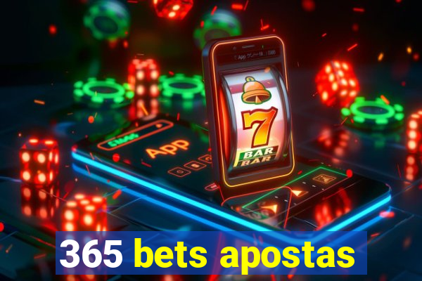 365 bets apostas