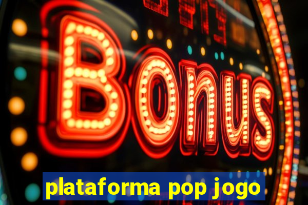 plataforma pop jogo