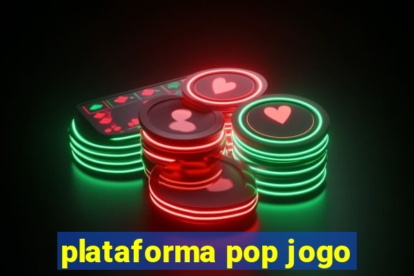 plataforma pop jogo