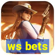 ws bets