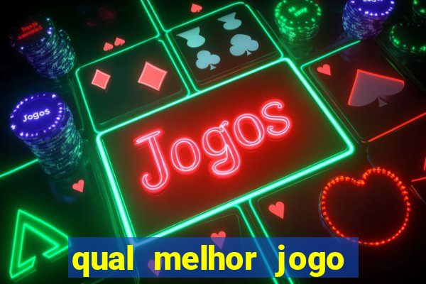 qual melhor jogo do tigre para ganhar dinheiro