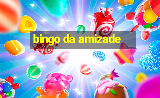 bingo da amizade