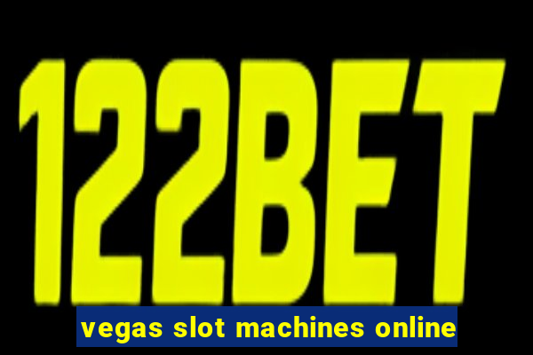 vegas slot machines online