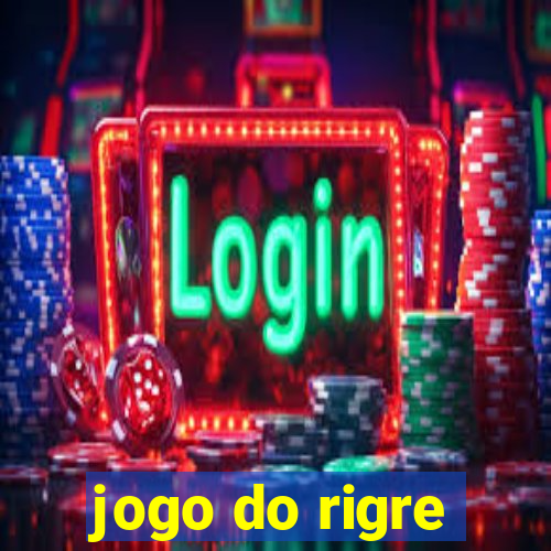 jogo do rigre