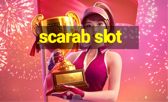 scarab slot