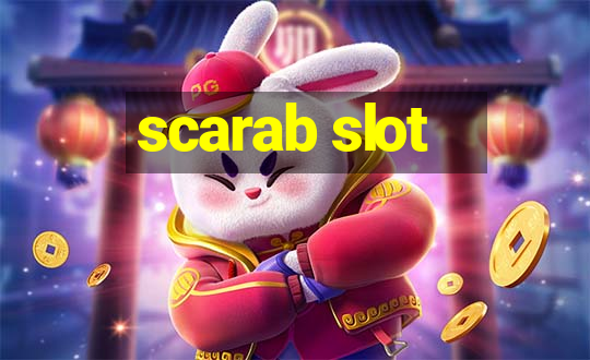 scarab slot