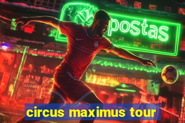 circus maximus tour