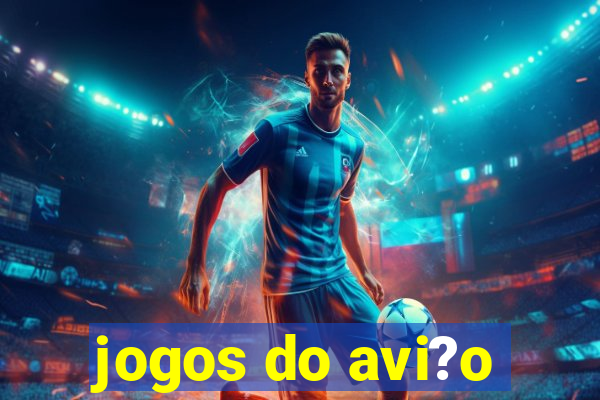 jogos do avi?o