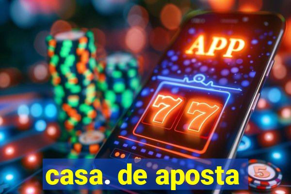 casa. de aposta