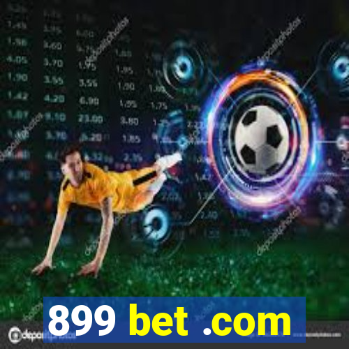 899 bet .com