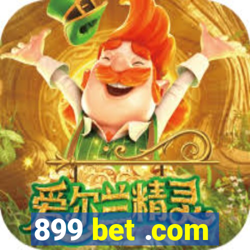 899 bet .com