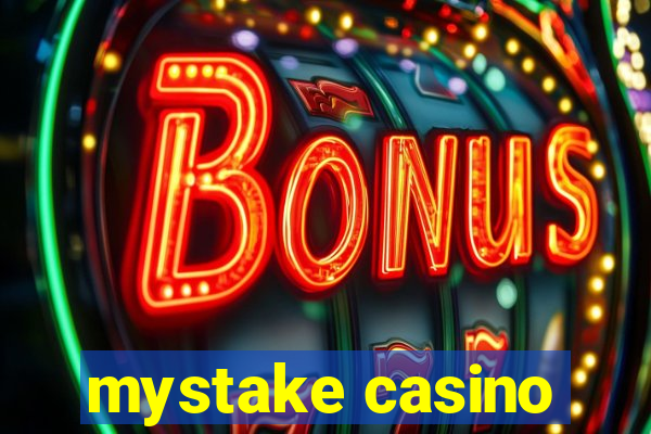 mystake casino